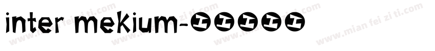 inter mekium字体转换